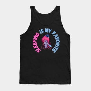 Jellyfish Sleeping Is My Favorite Tank Top